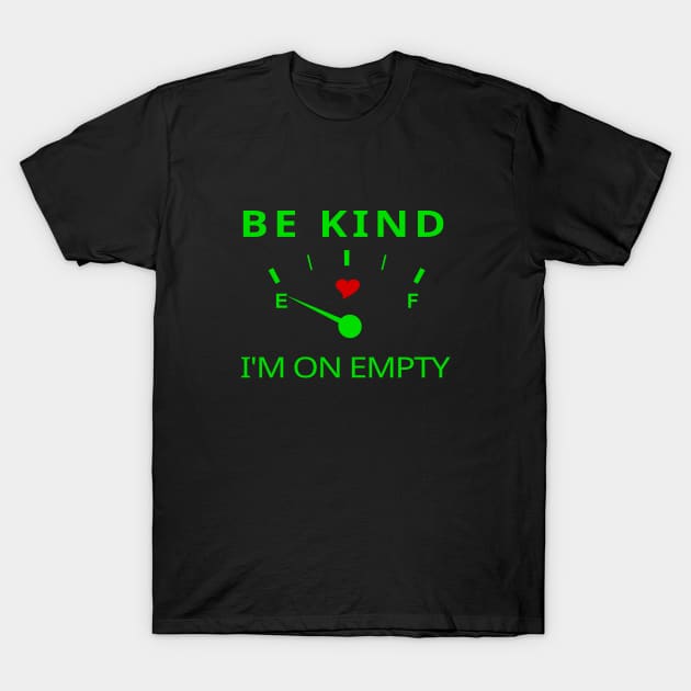 TBI Brain Injury Green - I'm On Empty T-Shirt by survivorsister